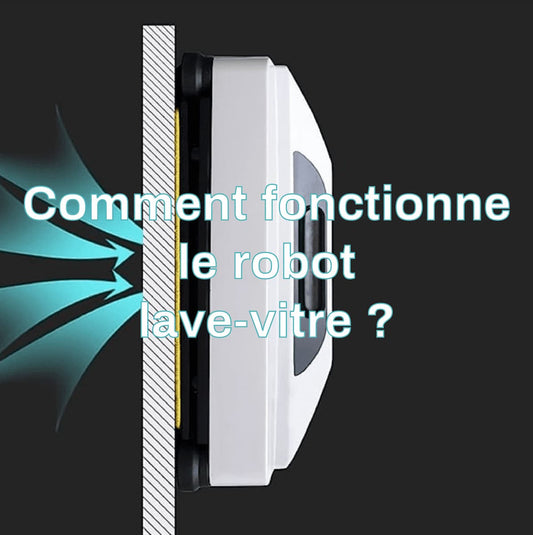 Fonctionnement du robot lave-vitre 