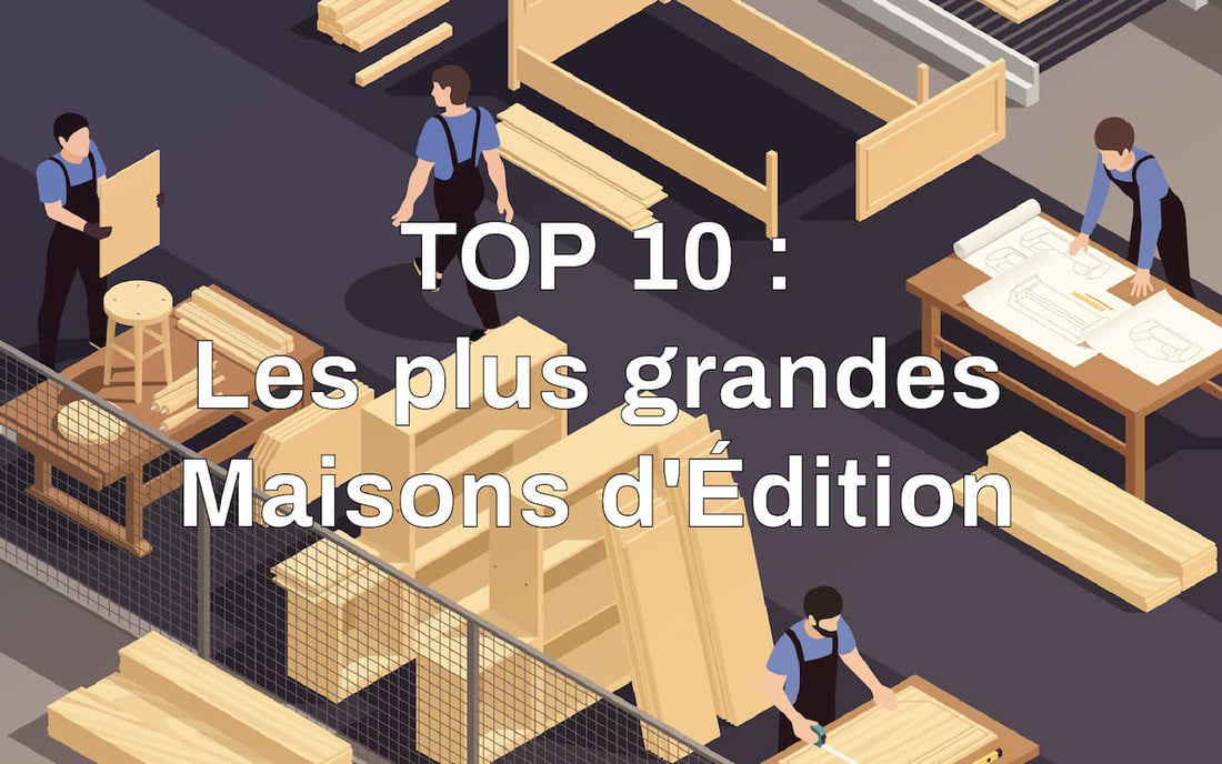 TOP 10 : Les plus grandes Maisons d'Édition de design